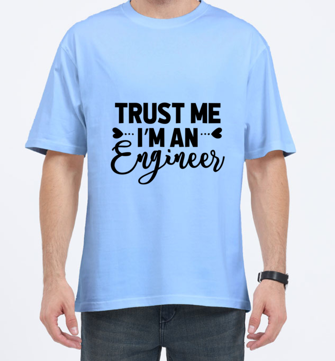 Trust Me I am an Engg Tshirt