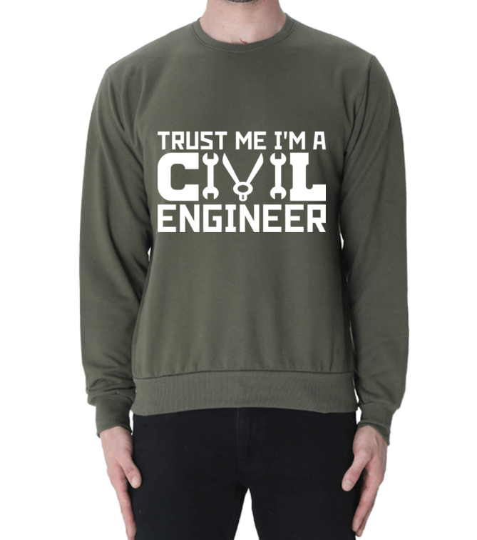 Trust Me I am Civil Engg Unisex Sweatshirt