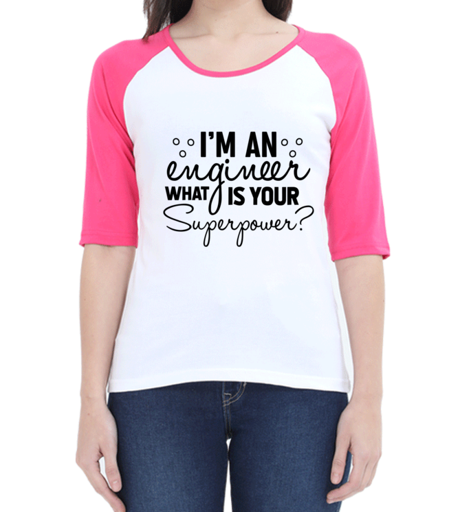 I am engg What is your superpower 3/4th sleeve tshirt