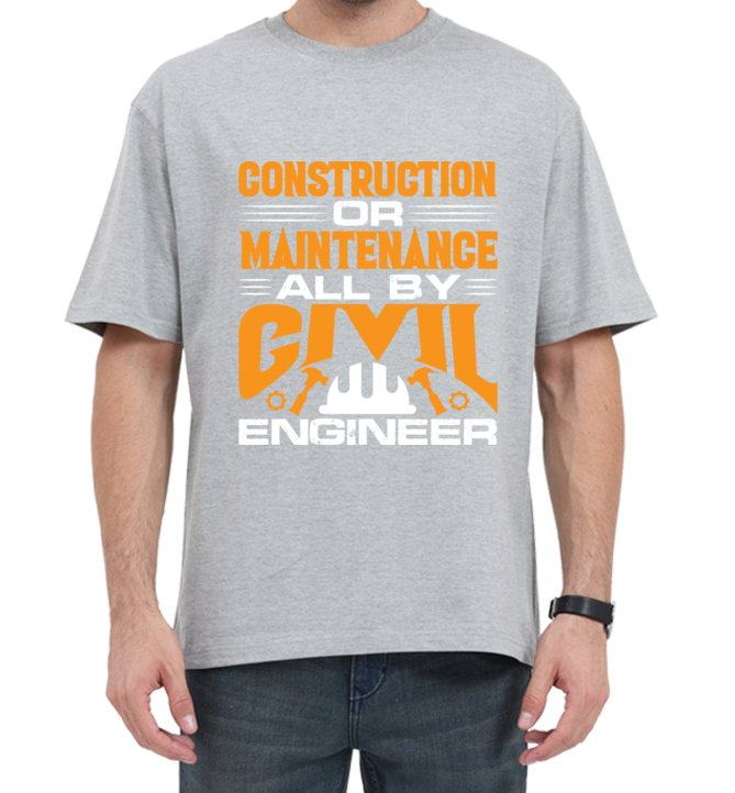 Construction or maintenance By Civil Engg Tshirt